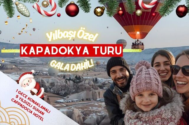 Yılbaşı Özel Kapadokya Turu Gala Dahil