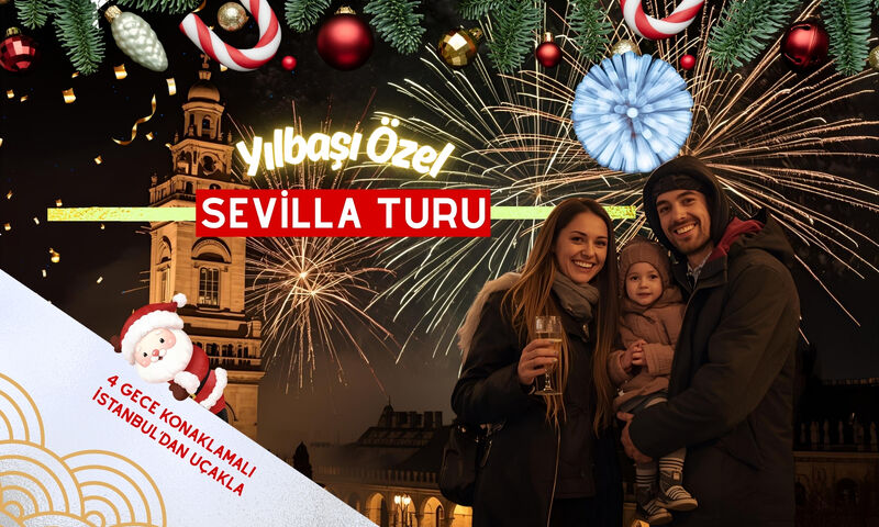 YILBAŞI ÖZEL SEVİLLA TURU Pegasus Havayolları ile 4 gece